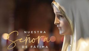 ¿Por qué se conmemora el Día de la Virgen de Fátima cada 13 de mayo?