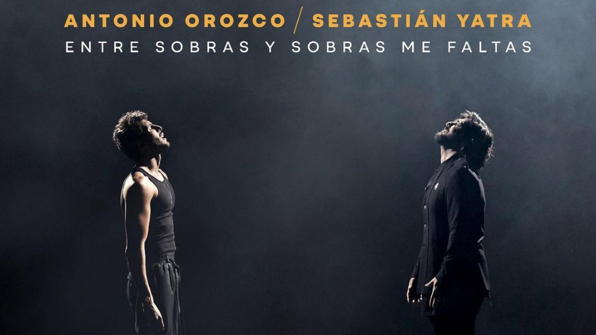 Antonio Orozco y Sebastián Yatra se unen en la estremecedora canción ‘Entre sobras y sobras me faltas’
