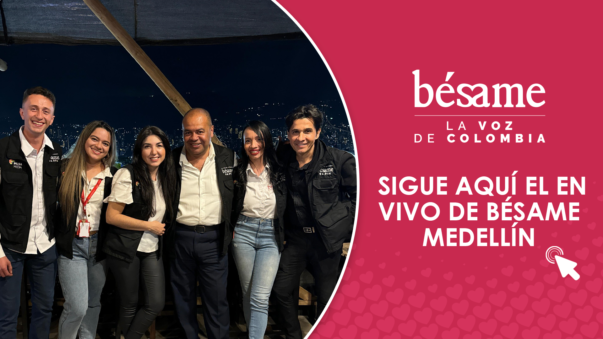Bésame Medellín: equipo y transmisión en vivo (Cortesía)